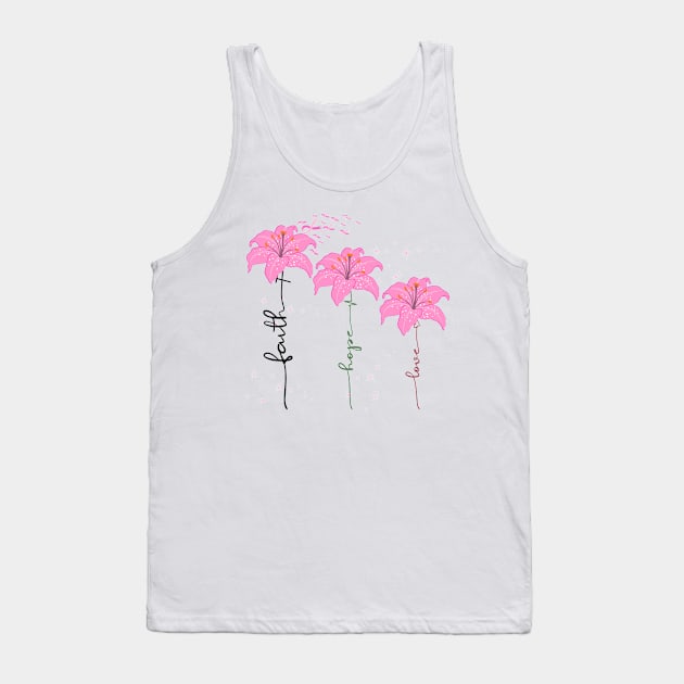 Breast Cancer Awareness Faith Hope Love Tank Top by DANPUBLIC
